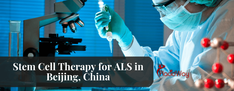 Stem Cell Therapy for ALS in Beijing, China
